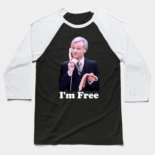 Mr Humphries I’m Free Baseball T-Shirt